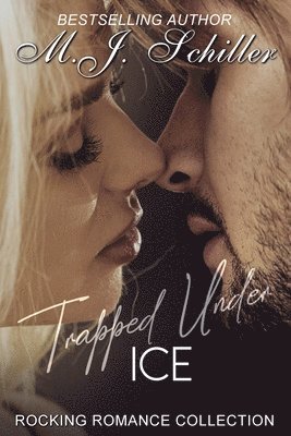 Mary/M Jean/J Schiller/Schiller - Trapped Under Ice, Häftad