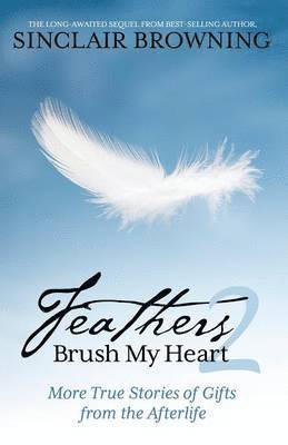 Sinclair Browning - Feathers Brush My Heart 2, Häftad