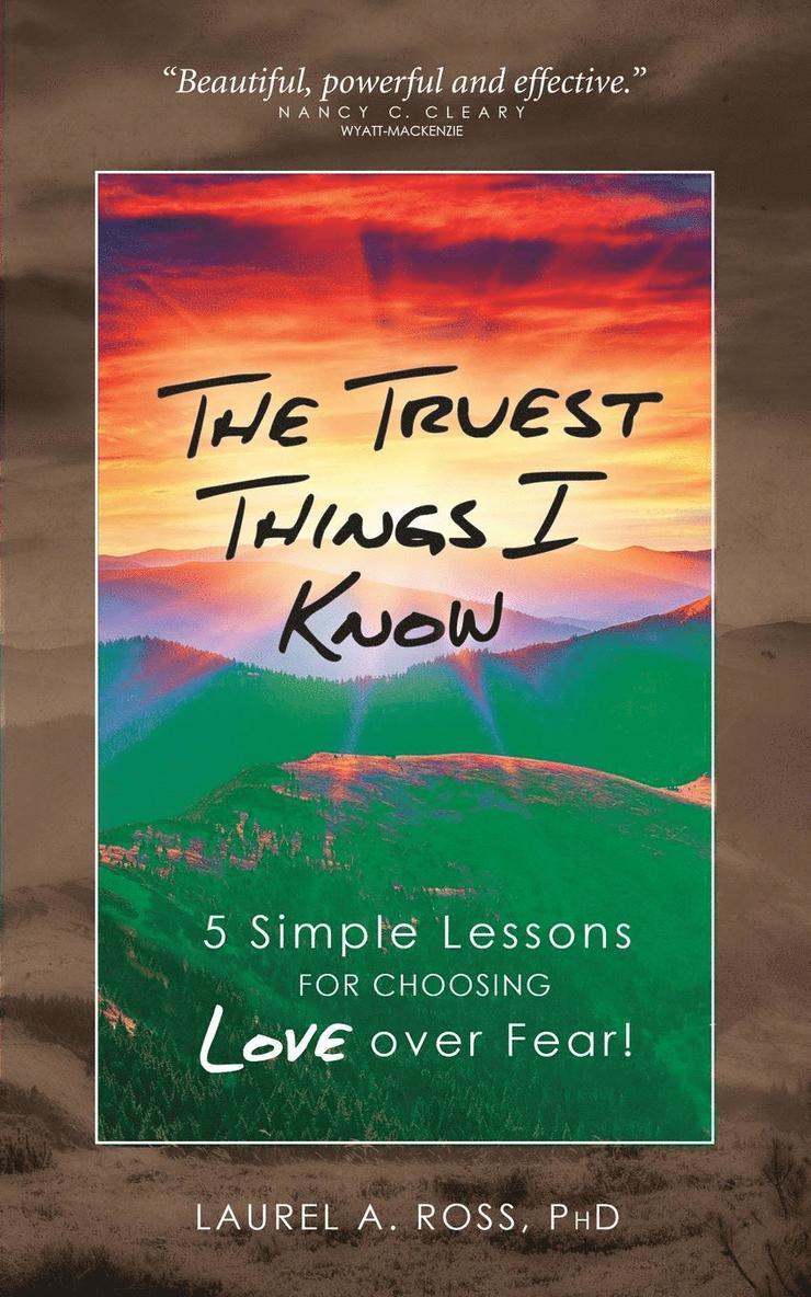 Laurel A Ross - Truest Things I Know, Häftad. Tillgänglighet: Tillfälligt slut