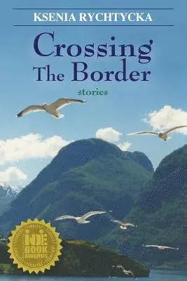 Ksenia Rychtycka - Crossing the Border, Häftad. Tillgänglighet: Lägg i varukorg