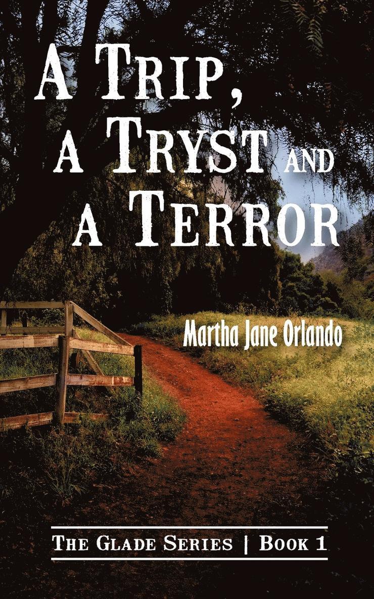Martha Jane Orlando - Trip, A Tryst and A Terror, Häftad