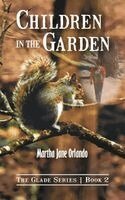 Martha Jane Orlando - Children In The Garden, Häftad