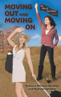 Rebecca Williams Spindler, Madelyn Spindler - Moving Out and Moving on, Häftad. Tillgänglighet: Lägg i varukorg