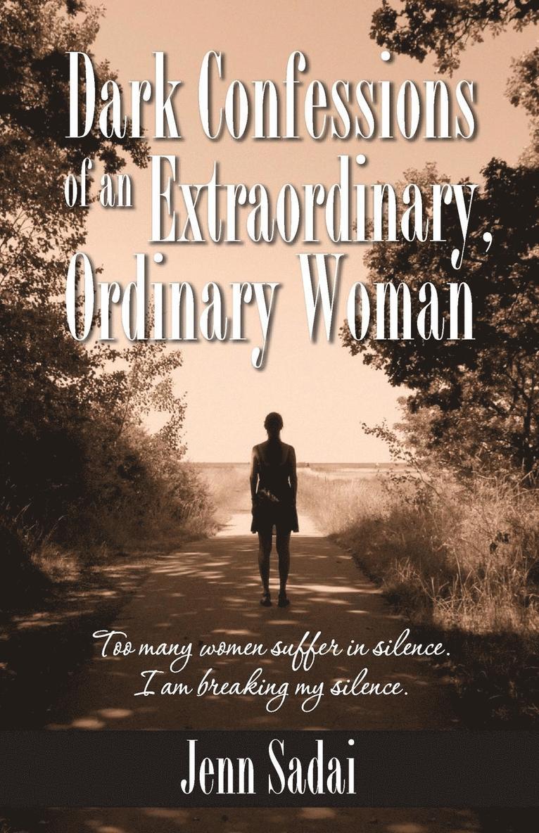 Jenn Sadai - Dark Confessions of an Extraordinary, Ordinary Woman, Häftad