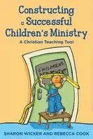 Sharon Wicker, Rebecca Cook - Constructing a Successful Children S Ministry, Häftad. Tillgänglighet: Lägg i varukorg