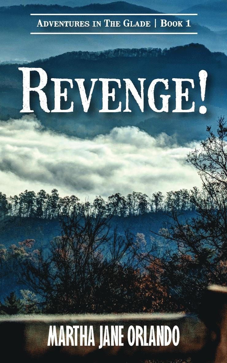 Martha Jane Orlando - Revenge! Adventures in the Glade, Häftad
