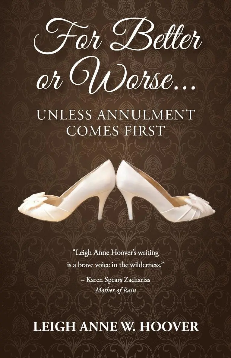 Leigh Anne W Hoover - For Better or Worse... Unless Annulment Comes First, Häftad. Tillgänglighet: Lägg i varukorg