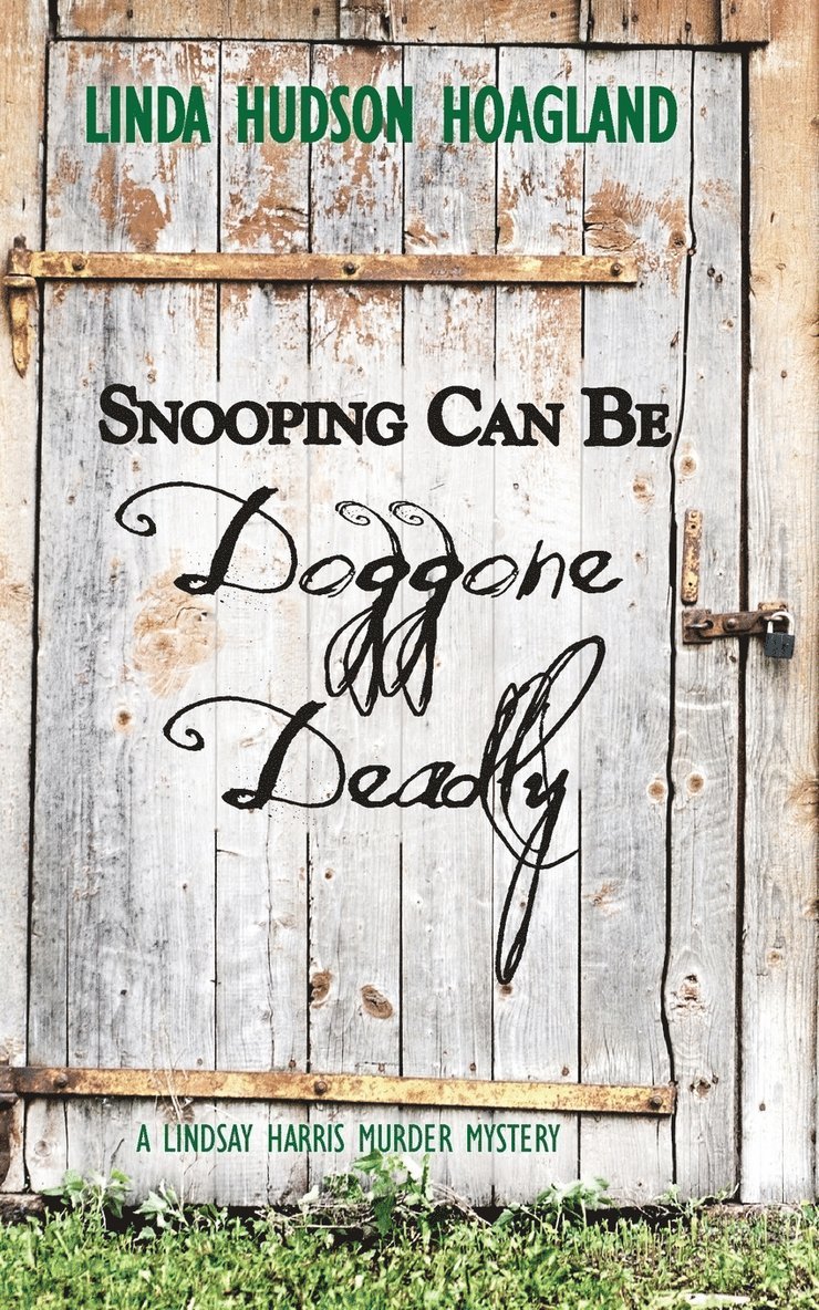 Linda Hudson Hoagland - Snooping Can Be Doggone Deadly, Häftad
