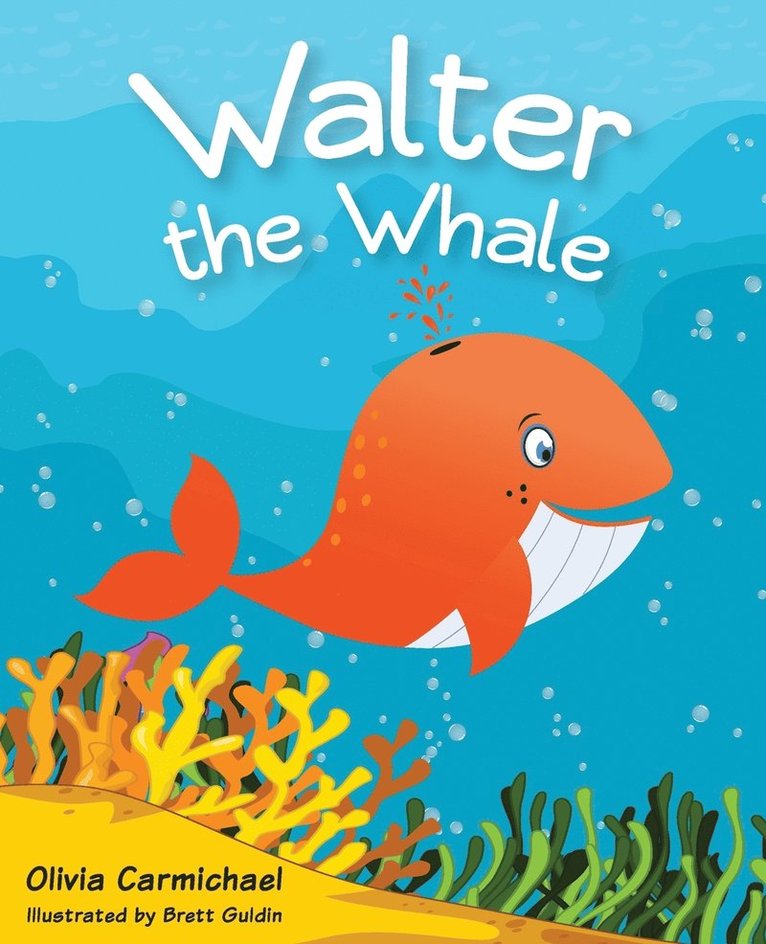 Olivia Carmichael - Walter The Whale, Häftad