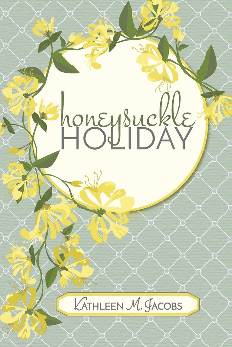 Kathleen M Jacobs - Honeysuckle Holiday, Häftad. Tillgänglighet: Lägg i varukorg