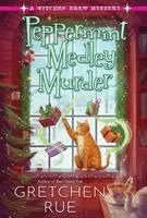 Gretchen Rue - Peppermint Medley Murder, Inbunden. Tillgänglighet: Lägg i varukorg
