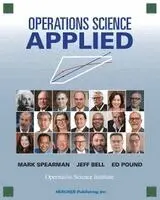 Mark Spearman, Jeff Bell, Ed Pound - Operations Science Applied, Häftad. Tillgänglighet: Lägg i varukorg