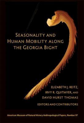 Elizabeth J. Reitz, Irvy R. Quitmyer, David Hurst Thomas - Seasonality and Human Mobility Along the Georgia Bight, Häftad. Tillgänglighet: Tillfälligt slut