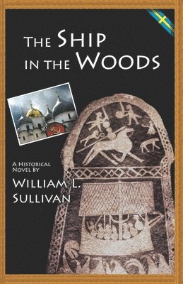 William L Sullivan - Ship in the Woods, Häftad