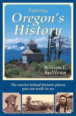 EXPLORING OREGONS HIST, Häftad