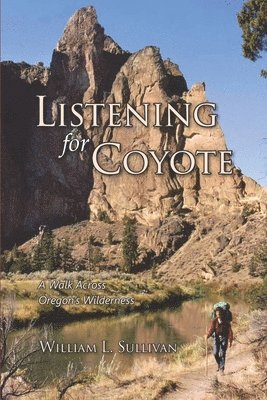William L Sullivan - Listening for Coyote, Häftad