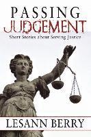 Lesann Berry - Passing Judgement: Short Stories about Serving Justice, Häftad. Tillgänglighet: Lägg i varukorg