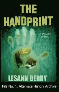Lesann Berry - The Handprint: A Ghoulish Mystery, Häftad. Tillgänglighet: Lägg i varukorg