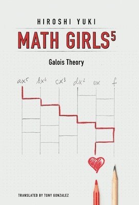 Hiroshi Yuki - Math Girls 5, Inbunden. Tillgänglighet: Lägg i varukorg