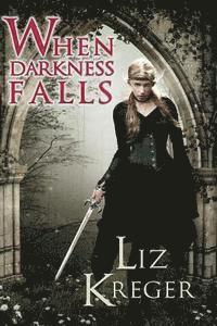 Liz Kreger, Amy Knupp - When Darkness Falls, Häftad. Tillgänglighet: Lägg i varukorg