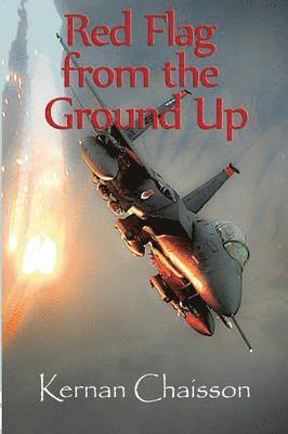 Kernan Chaisson - Red Flag From the Ground Up, Häftad