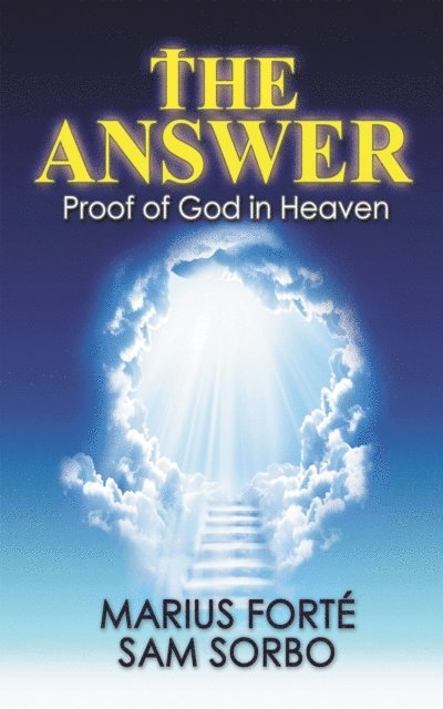 Sam Sorbo - Answer: Proof of God in Heaven, E-bok