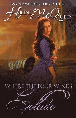 Hildie McQueen - Where The Four Winds Collide, Häftad
