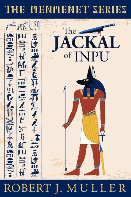Robert J. Muller - Jackal of Inpu, E-bok