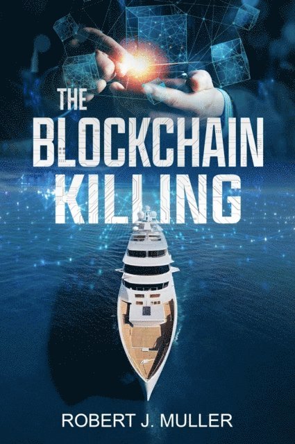 Robert J. Muller - Blockchain Killing, E-bok