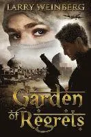 Larry Weinberg - Garden of Regrets, Häftad. Tillgänglighet: Lägg i varukorg