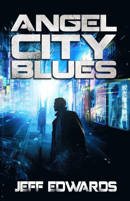 Jeff Edwards - Angel City Blues, E-bok
