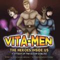 Vita-Men: The Heroes Inside Us: Attack of the Sugar Goblins