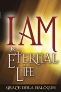 I am The Eternal Life