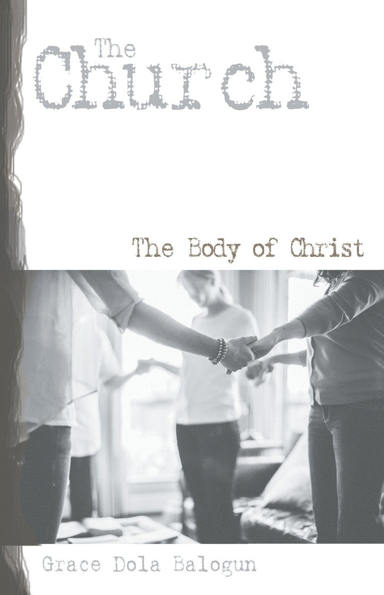Grace Dola Balogun - Church the Body of Christ, Häftad