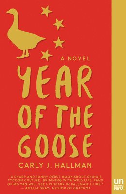 Carly J. Hallman - Year of the Goose, Häftad