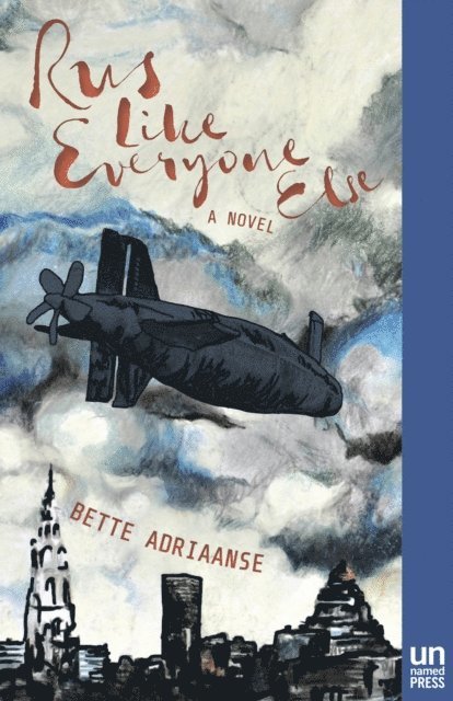 Bette Adriaanse - Rus Like Everyone Else, E-bok