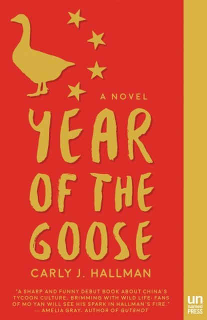 Carly J. Hallman - Year of the Goose, E-bok