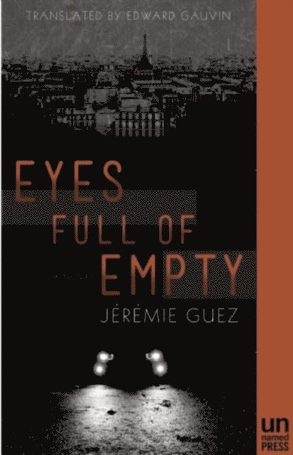 Jeremie Guez - Eyes Full of Empty, E-bok