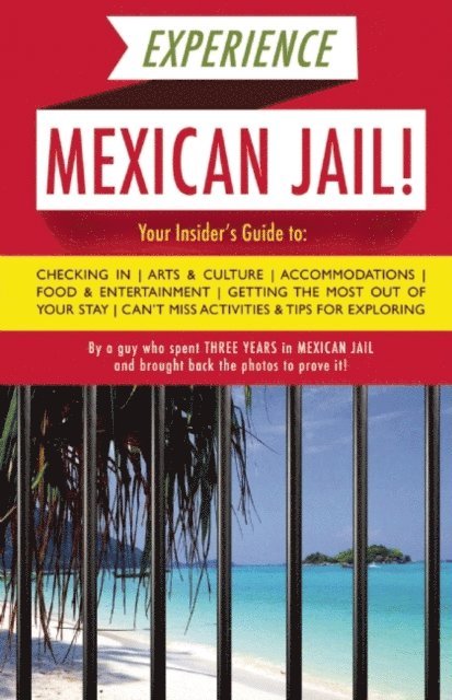 Prisonero Anonimo - Experience Mexican Jail!, E-bok