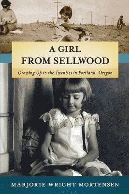 Marjorie Wright Mortensen, Annie Pearson - Girl from Sellwood, Häftad