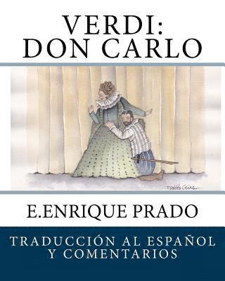 E. Enrique Prado - Verdi: Don Carlo: Traduccion al Espanol y Comentarios, Häftad