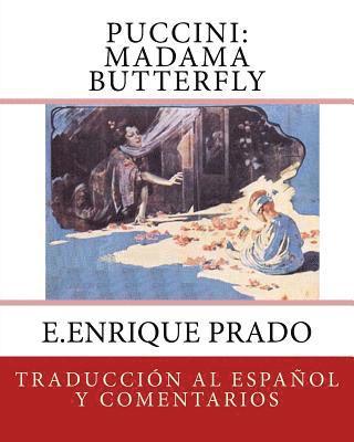 E. Enrique Prado - Puccini: Madama Butterfly: Traduccion al Espanol y Comentarios, Häftad. Tillgänglighet: Lägg i varukorg