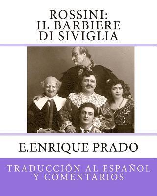 E. Enrique Prado - Rossini: Il Barbiere Di Siviglia: Traduccion al Espanol y Comentarios, Häftad. Tillgänglighet: Lägg i varukorg