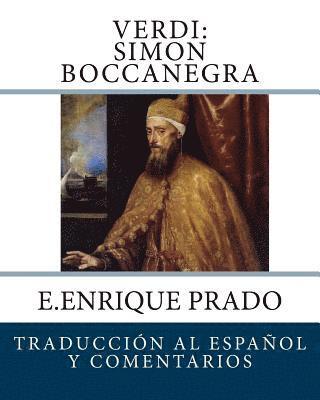 E. Enrique Prado - Verdi: Simon Boccanegra: Traduccion al Espanol y Comentarios, Häftad