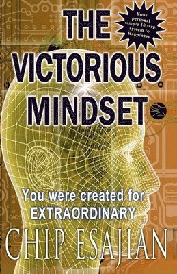 Chip Esajian - The Victorious Mindset, Häftad