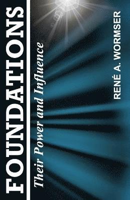 Rene a Wormser - Foundations, Häftad