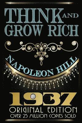 Napoleon Hill - Think and Grow Rich - Original Edition, Häftad
