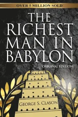 Richest Man In Babylon - Original Edition by George S Clason