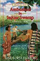 Neta Jackson, Dave Jackson - Ambushed in Jaguar Swamp: Introducing Barbrooke Grubb, Häftad. Tillgänglighet: Lägg i varukorg