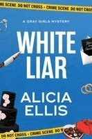 Alicia Ellis - White Liar, Häftad. Tillgänglighet: Lägg i varukorg